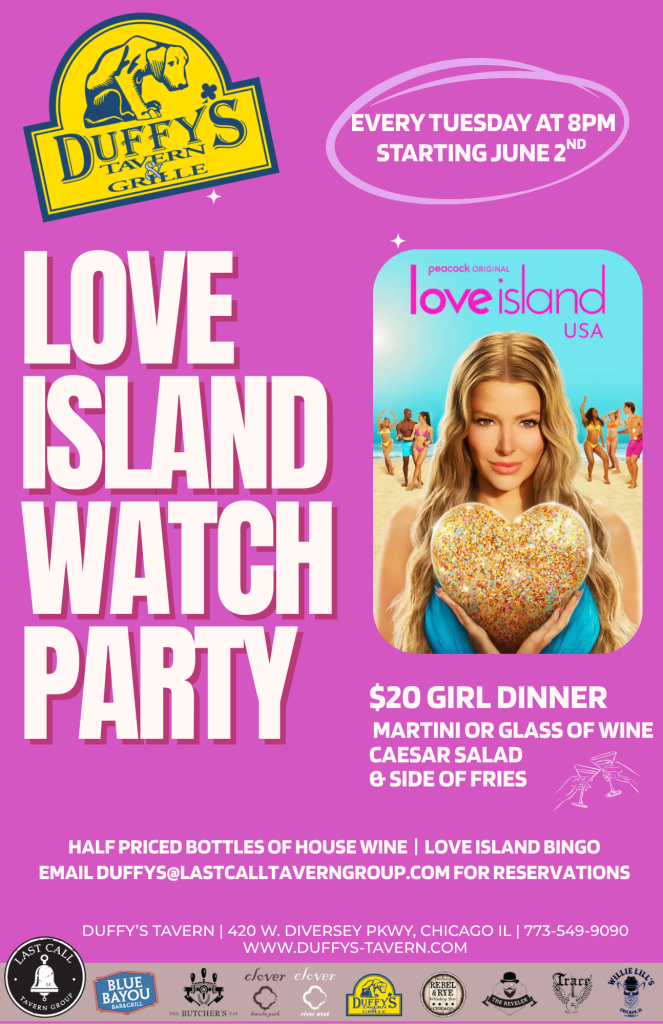 Every Tuesday at 8 PM Starting June 2nd | Love Island Watch Party | Duffy’s Tavern & Grille