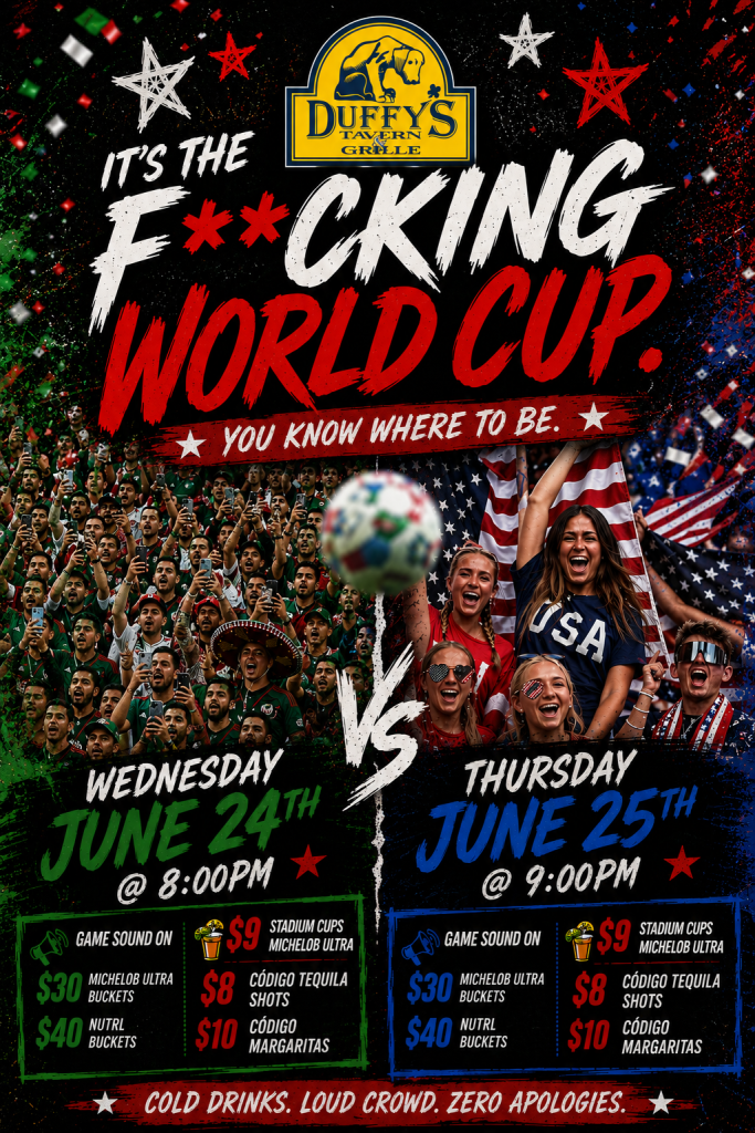 June 24–25, 2026 | World Cup Watch Parties at Duffy's