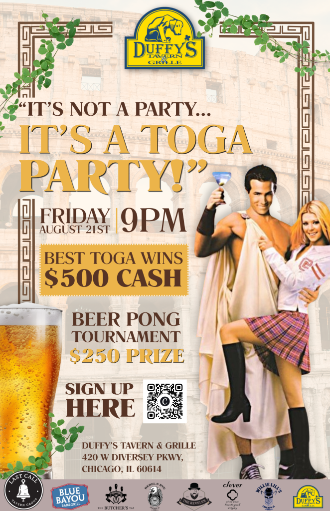 08-21-26 | Toga Party & Beer Pong Tournament | Duffy’s Tavern & Grille